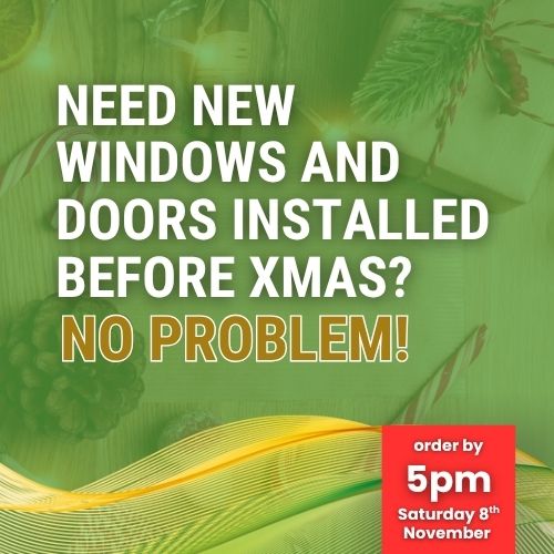 Get your doors and windows installed before Christmas